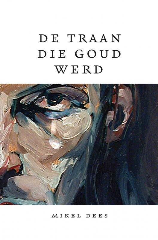 Omslag van De Traan die Goud werd