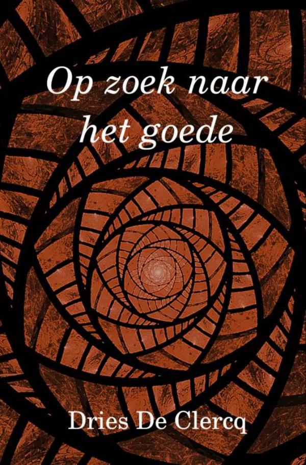 Omslag van Op zoek naar het goede
