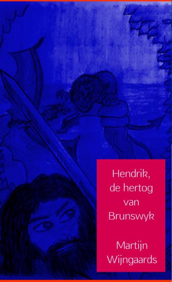 Omslag van Hendrik, de hertog van Brunswyk