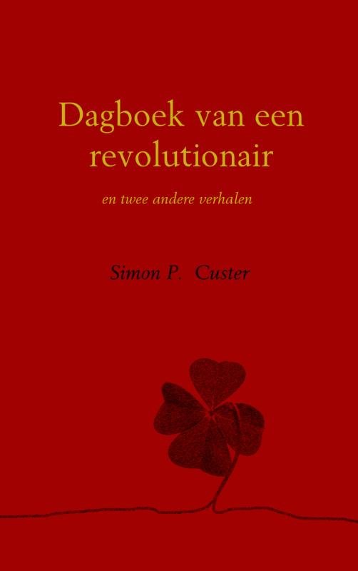 Omslag van Dagboek van een revolutionair