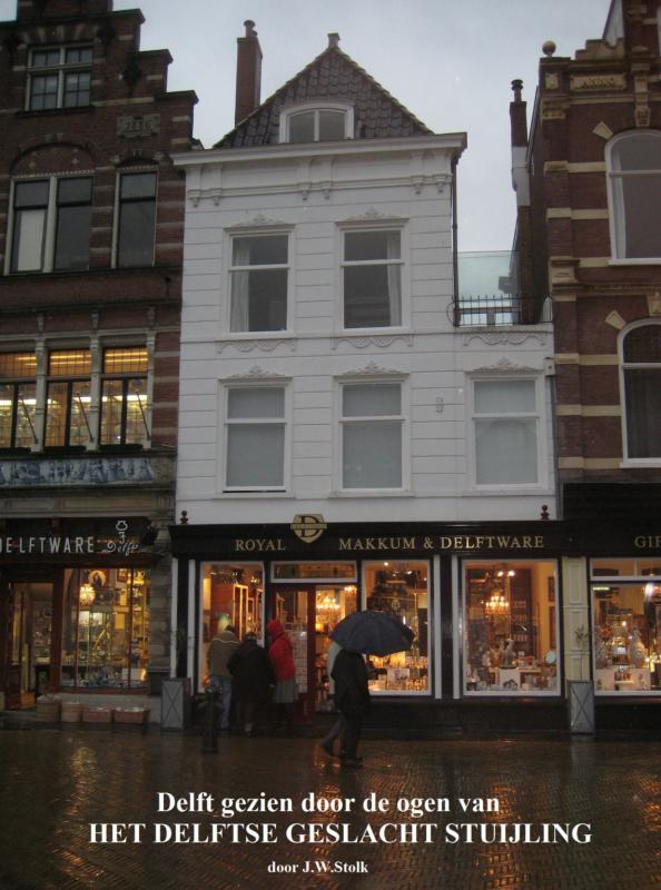 Omslag van Delft gezien door de ogen van het Delftse geslacht Stuijling