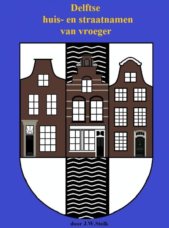 Omslag van Delftse huis- en straatnamen van vroeger