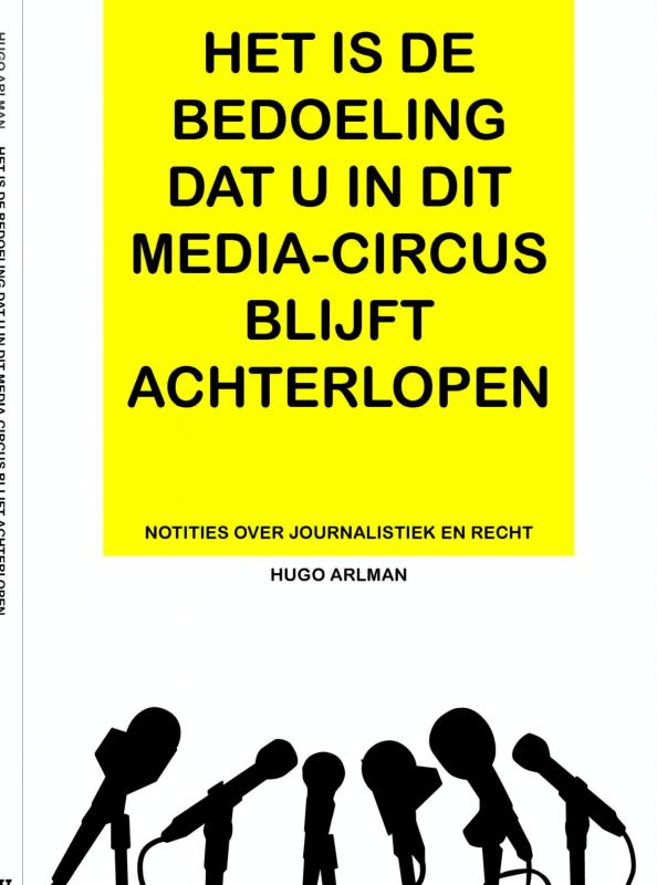 Omslag van Het is de bedoeling dat u in dit mediacircus blijft achterlopen