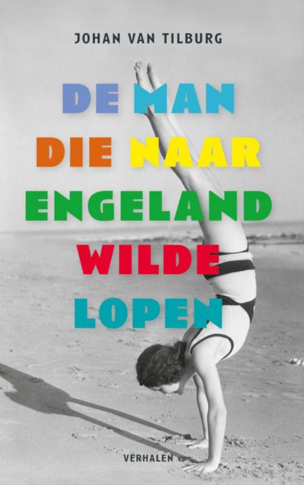 Omslag van De man die naar Engeland wilde lopen