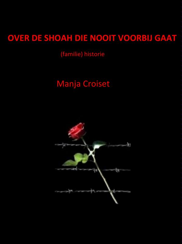 Omslag van OVER DE SHOAH DIE NOOIT VOORBIJ GAAT