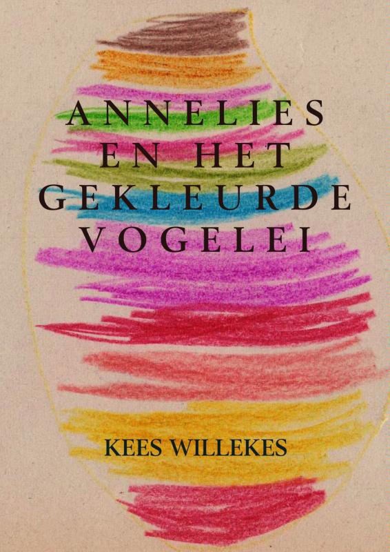 Omslag van Annelies en het gekleurde vogelei