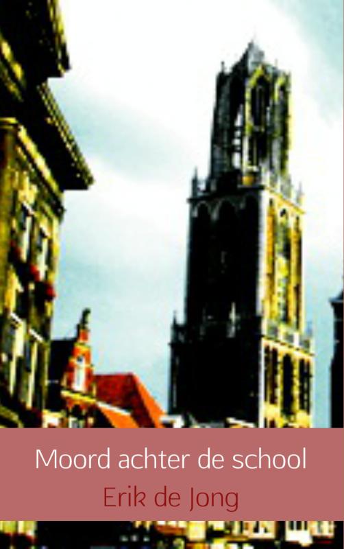 Omslag van Moord achter de school