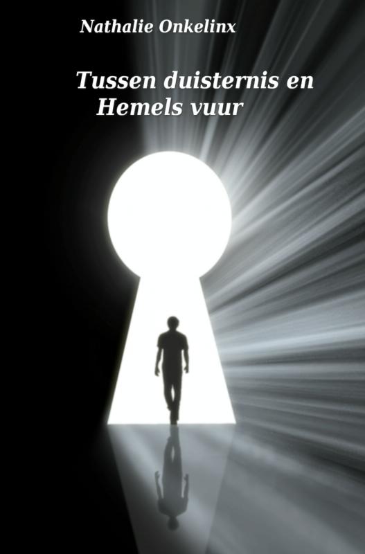 Omslag van Tussen duisternis en Hemels vuur