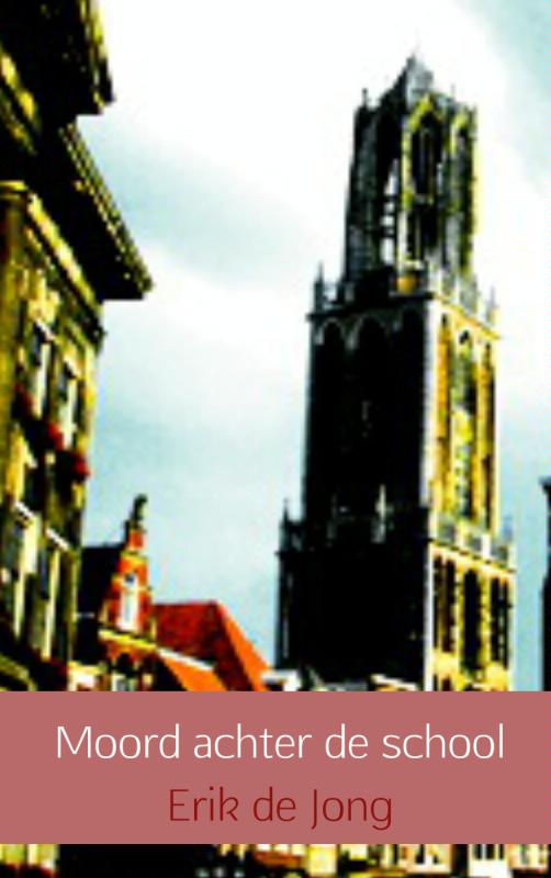 Omslag van Moord achter de school