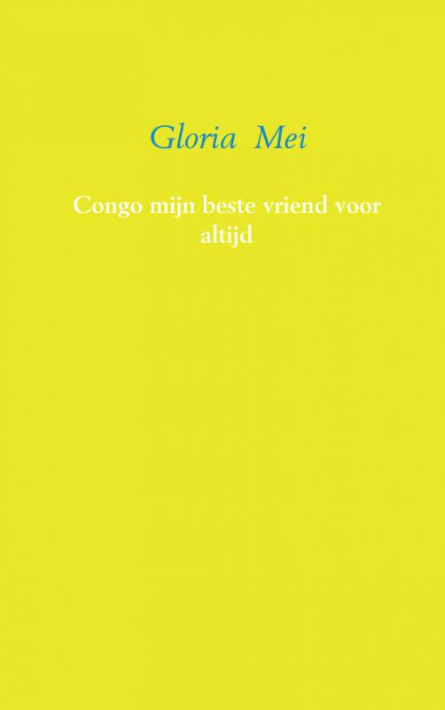 Omslag van Congo mijn beste vriend voor altijd