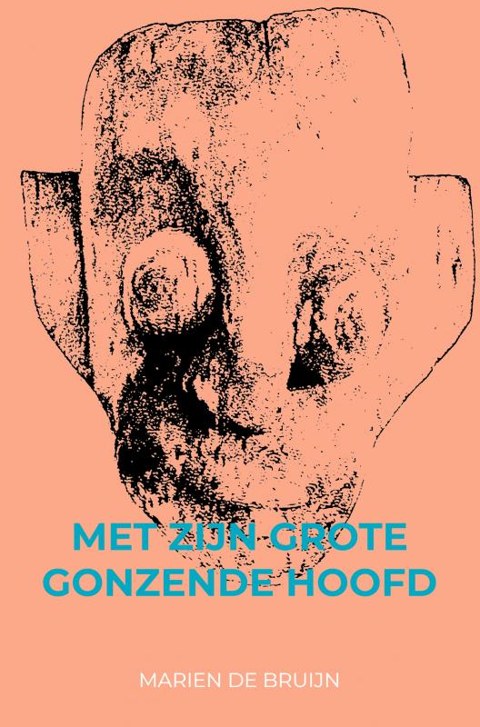 Omslag van Met zijn grote gonzende hoofd