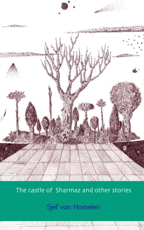 Omslag van The castle of Sharmaz and other stories