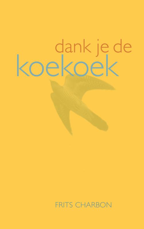 Omslag van Dank je de koekoek