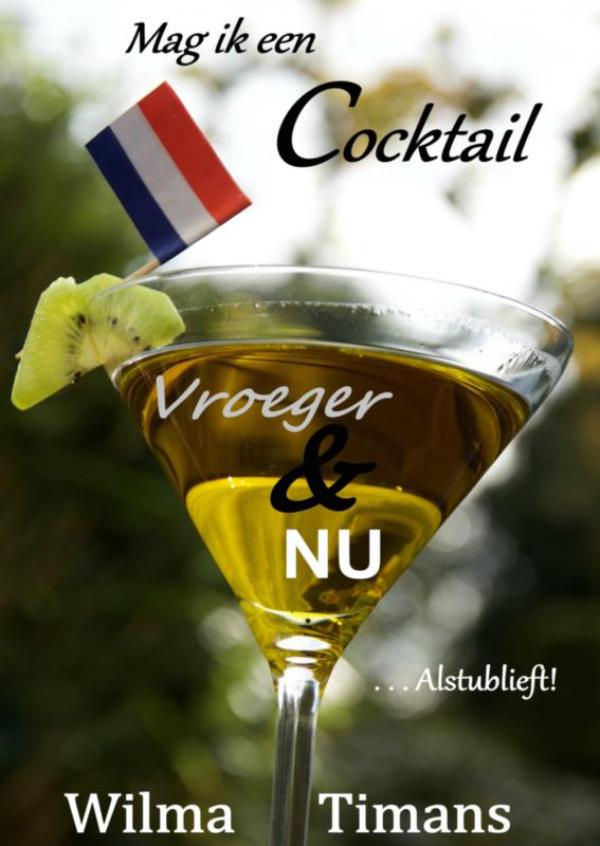 Omslag van Mag ik een cocktail vroeger & nu, alstublieft!