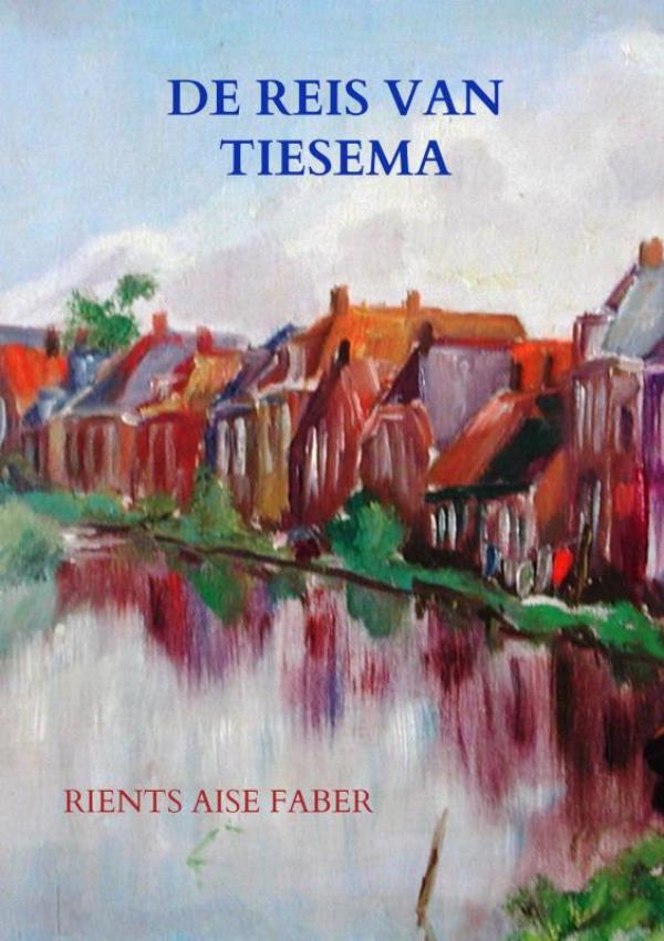 Omslag van De reis van Tiesema