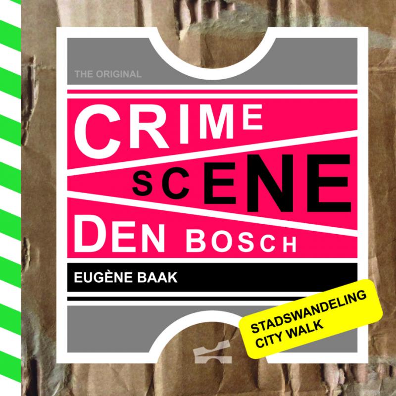 Omslag van Crime scene Den Bosch