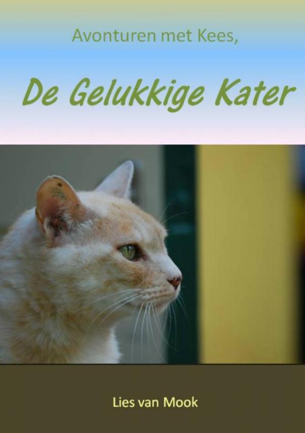 Omslag van Avonturen met Kees, de gelukkige kater