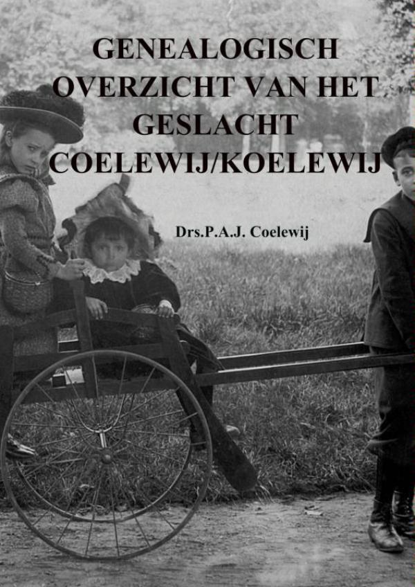 Omslag van Genealogisch overzicht van het geslacht Coelew(e)ij/Koelew(e)ij