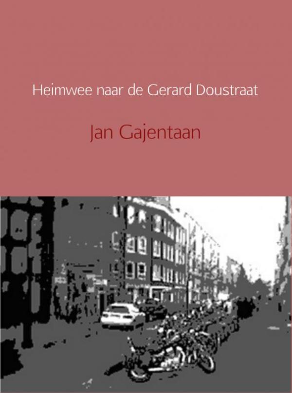 Omslag van Heimwee naar de Gerard Doustraat