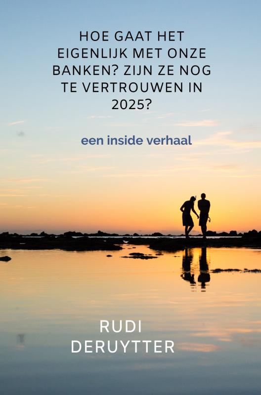 Omslag van Hoe gaat het eigenlijk met onze banken? Zijn ze nog te vertrouwen in 2025?