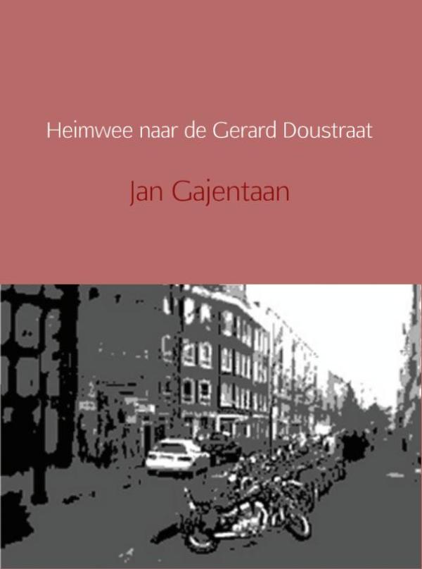 Omslag van Heimwee naar de Gerard Doustraat