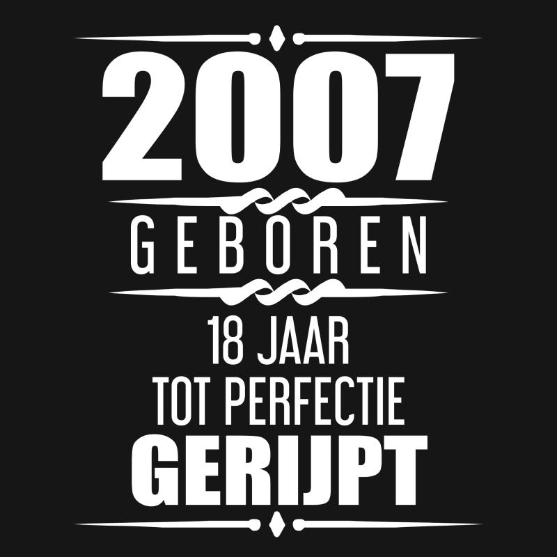 Omslag van 2007 Geboren 18 Jaar Tot Perfectie Gerijpt