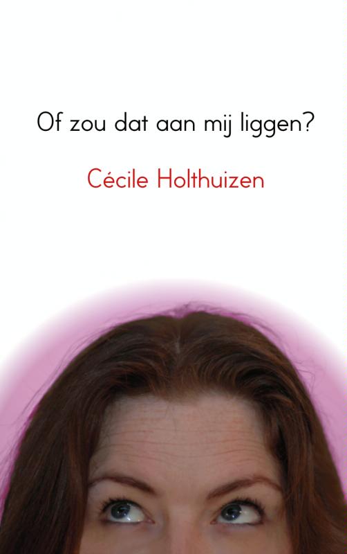Omslag van Of zou dat aan mij liggen?