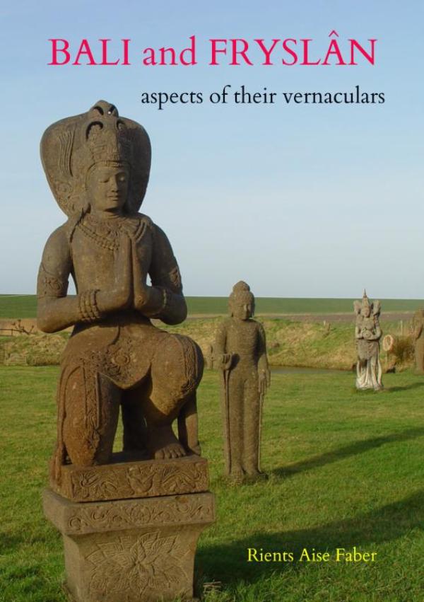 Omslag van Bali and Fryslân: aspects of their vernaculars