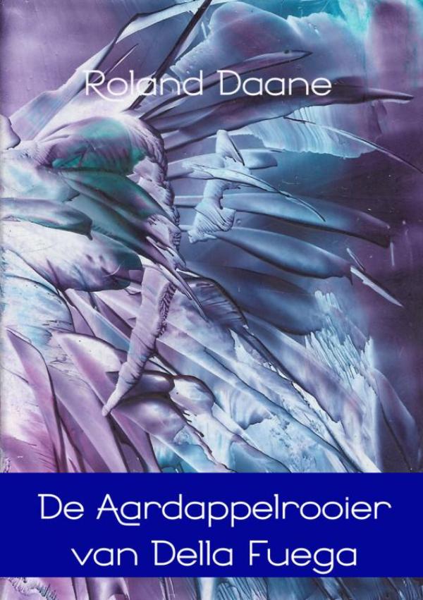 Omslag van De aardappelrooier van Della Fuega