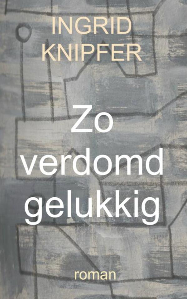Omslag van Zo verdomd gelukkig