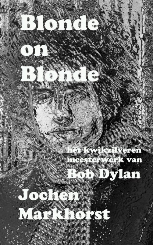 Omslag van Blonde On Blonde