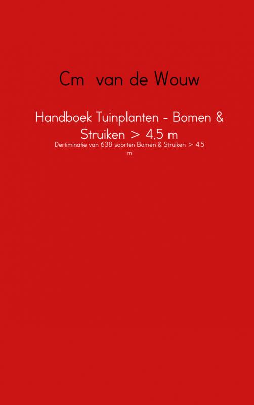 Omslag van Handboek tuinplanten - bomen & struiken > 4,5 m
