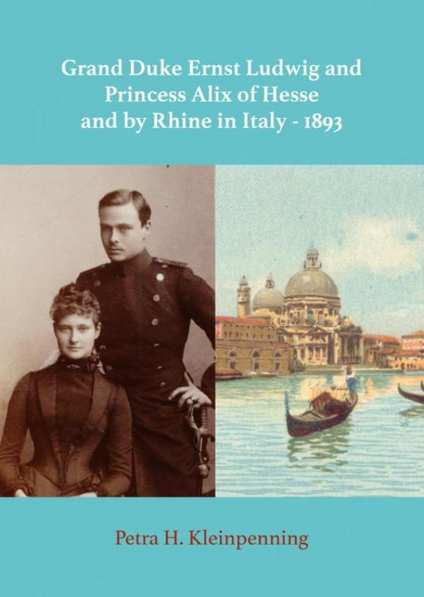 Omslag van Grand Duke Ernst Ludwig and Princess Alix of Hesse and by Rhine in Italy - 1893
