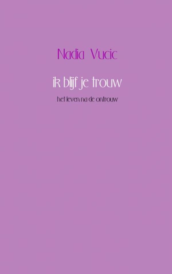 Omslag van Ik blijf je trouw