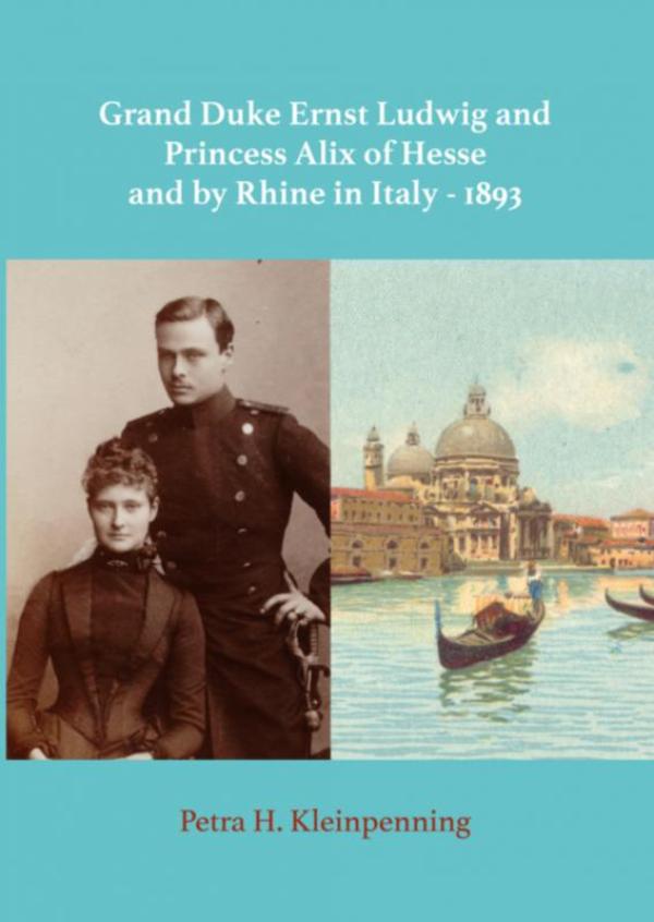 Omslag van Grand Duke Ernst Ludwig and Princess Alix of Hesse and by Rhine in Italy - 1893