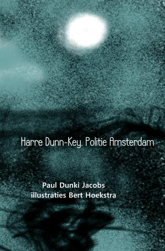 Omslag van Harre Dunn-Key, politie Amsterdam
