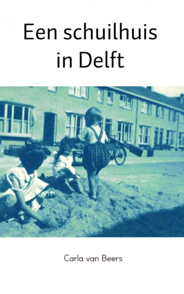 Omslag van Een schuilhuis in Delft