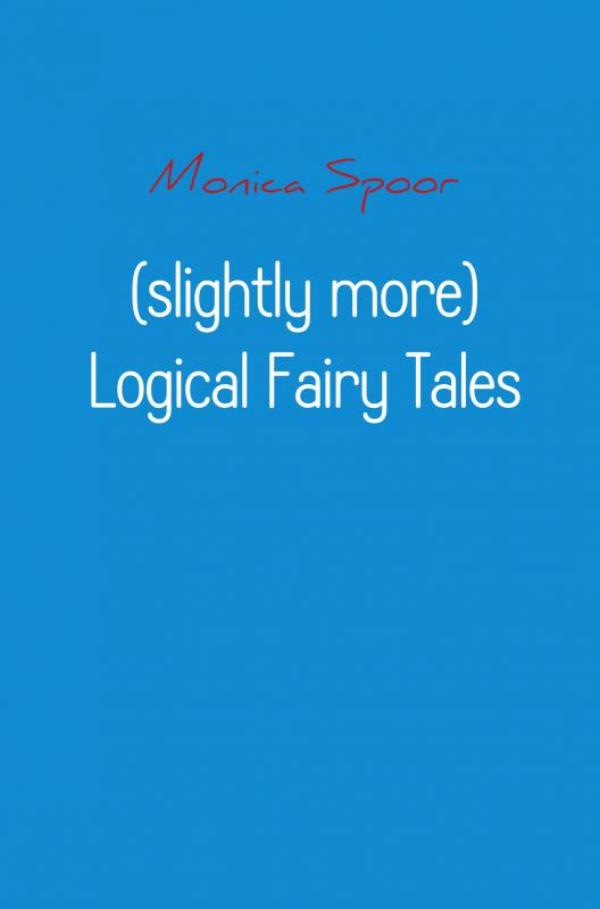 Omslag van (slightly more) logical fairy tales