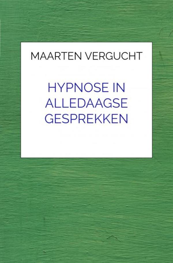 Omslag van Hypnose in alledaagse gesprekken