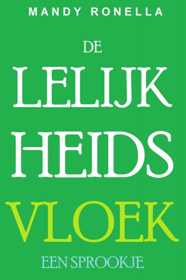 Omslag van De lelijkheidsvloek: een sprookje