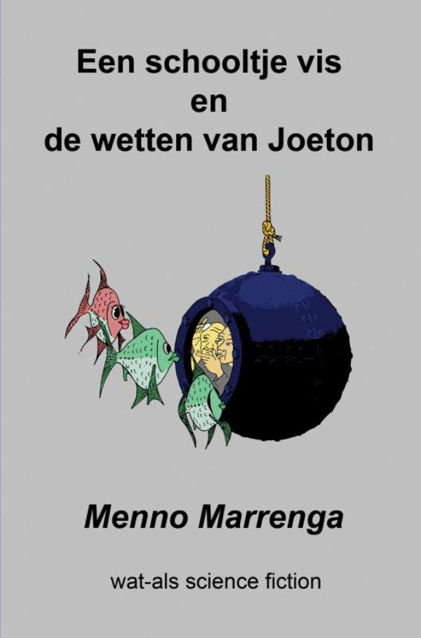 Omslag van Een schooltje vis en de wetten van Joeton