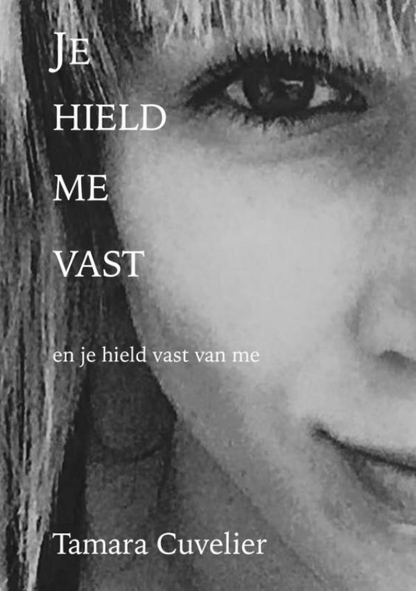 Omslag van Je hield me vast en je hield vast van me