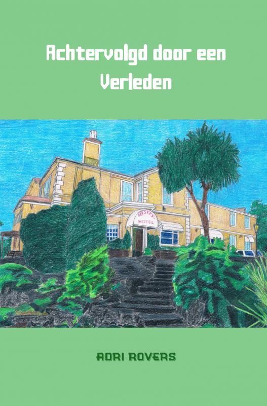 Omslag van Achtervolgd door een Verleden