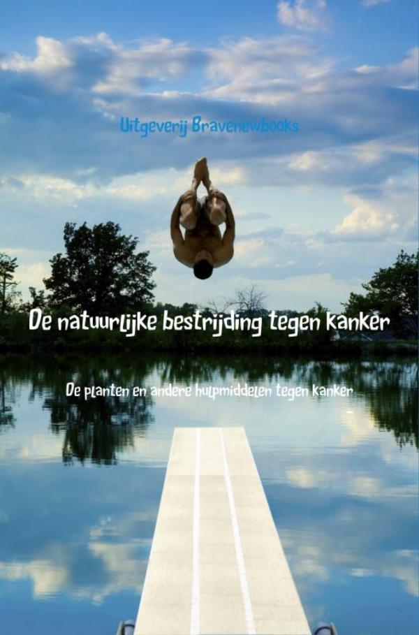 Omslag van De natuurlijke bestrijding tegen kanker