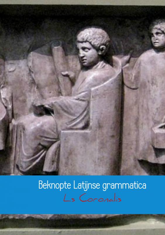Omslag van Beknopte Latijnse grammatica