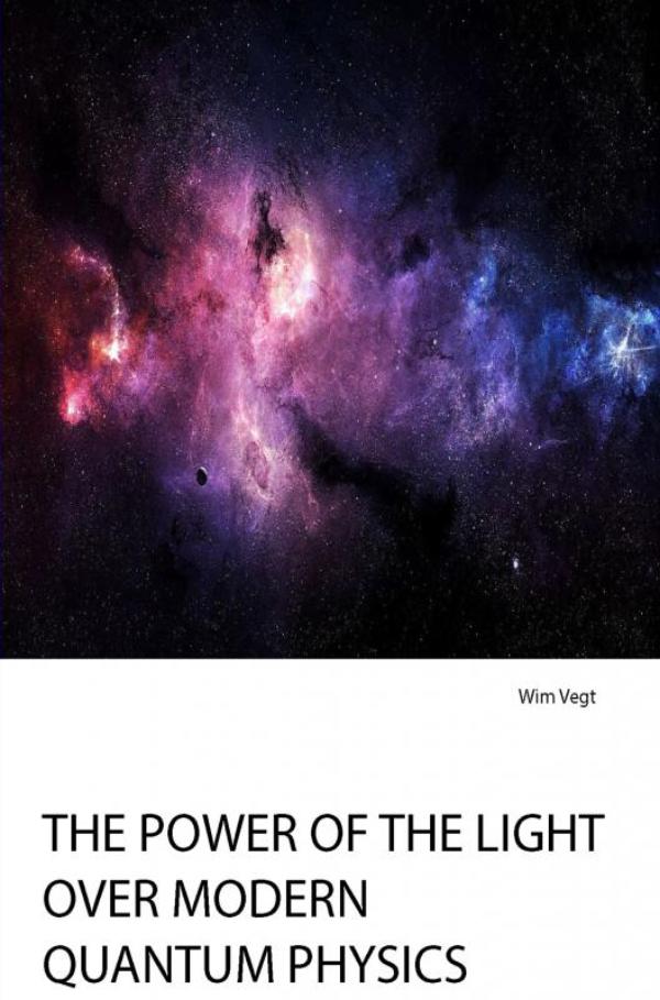 Omslag van The Power of the Light over modern Quantum Physics