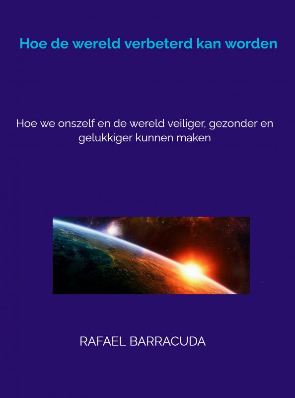 Omslag van Hoe de wereld verbeterd kan worden