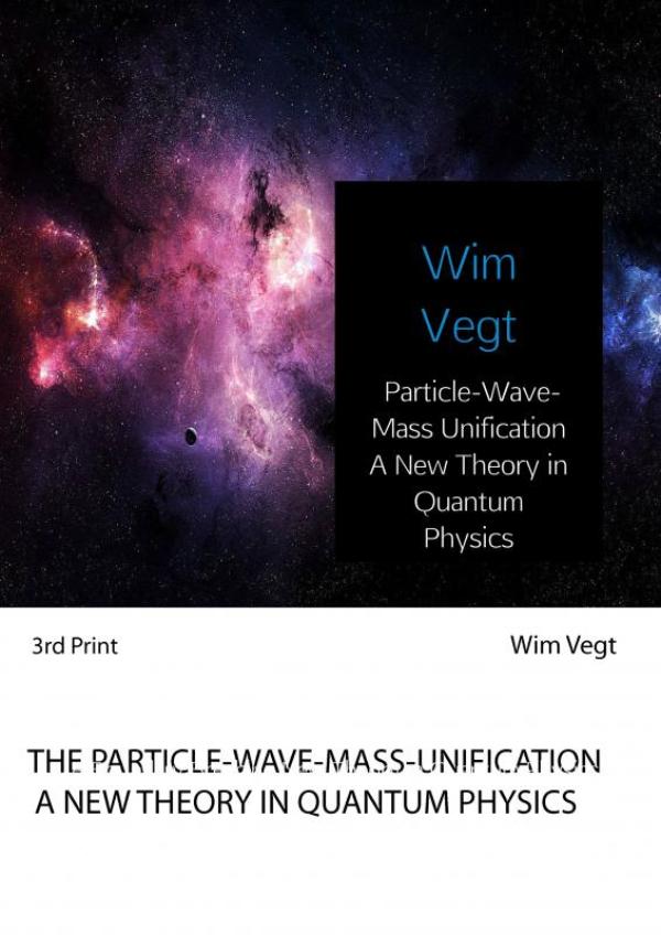 Omslag van Particle-Wave-Mass Unification A New Theory in Quantum Physics