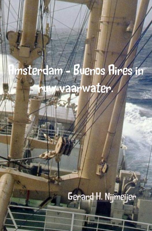 Omslag van Amsterdam - Buenos Aires in ruw vaarwater.