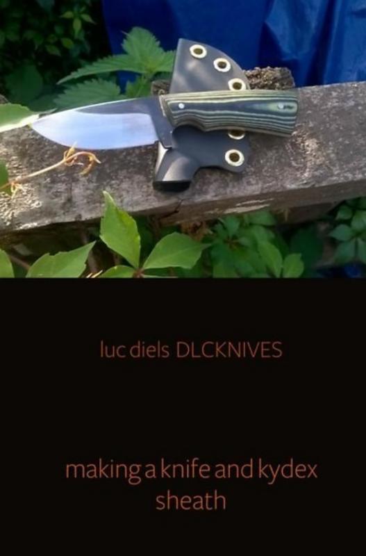 Omslag van making a knife and kydex sheath